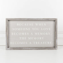 Load image into Gallery viewer, Because When Someone You Love... Framed Wood Sign - Wood Flower Barn
