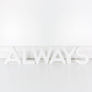 "Always" White Wood Cutout for Home Decor