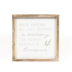 When Someone You Love Becomes a Memory... Framed Wood Sign