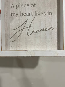 A Piece of my Heart Lives in Heaven Wood Sign - Clearanced for minimal imperfections