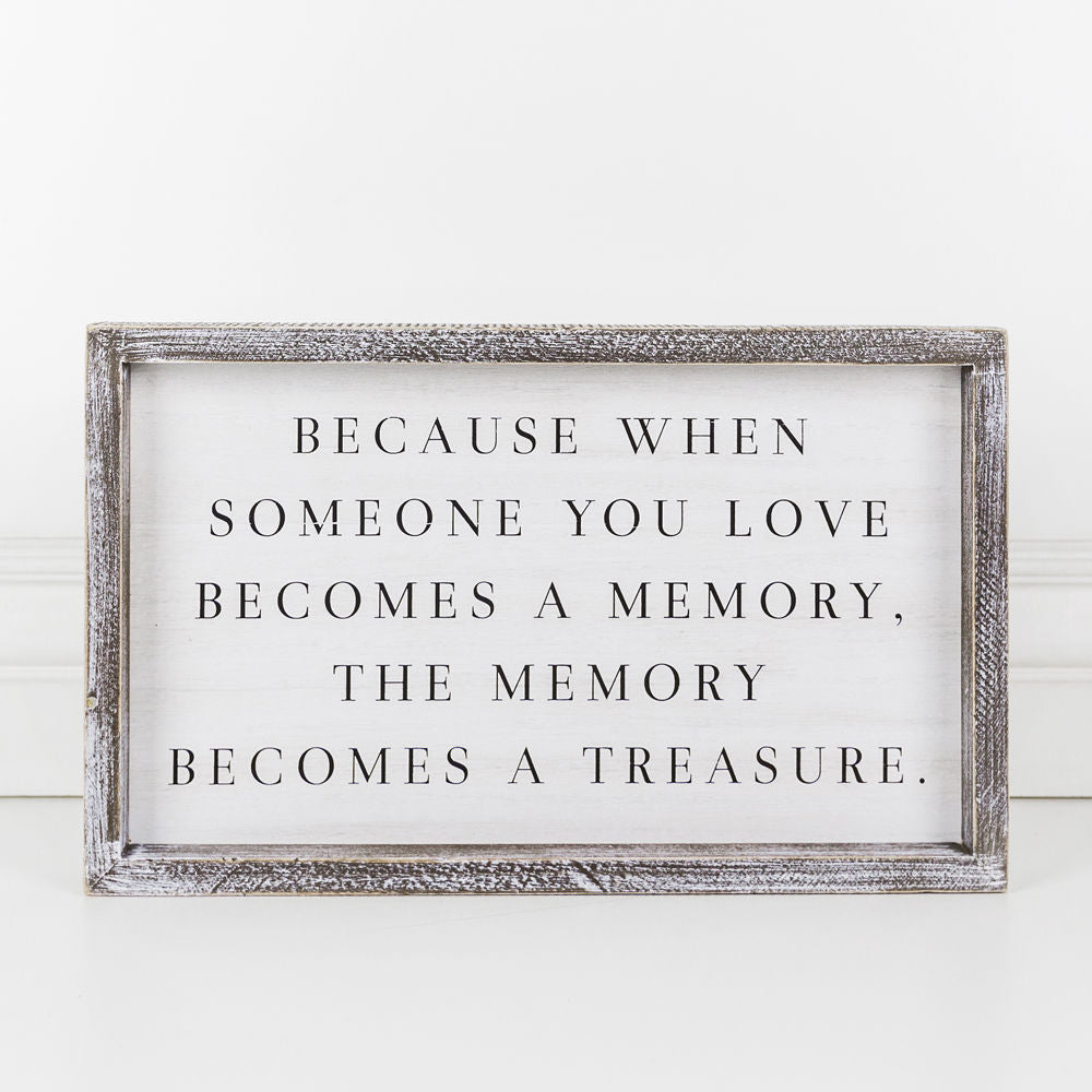 Because When Someone You Love... Framed Wood Sign - Wood Flower Barn