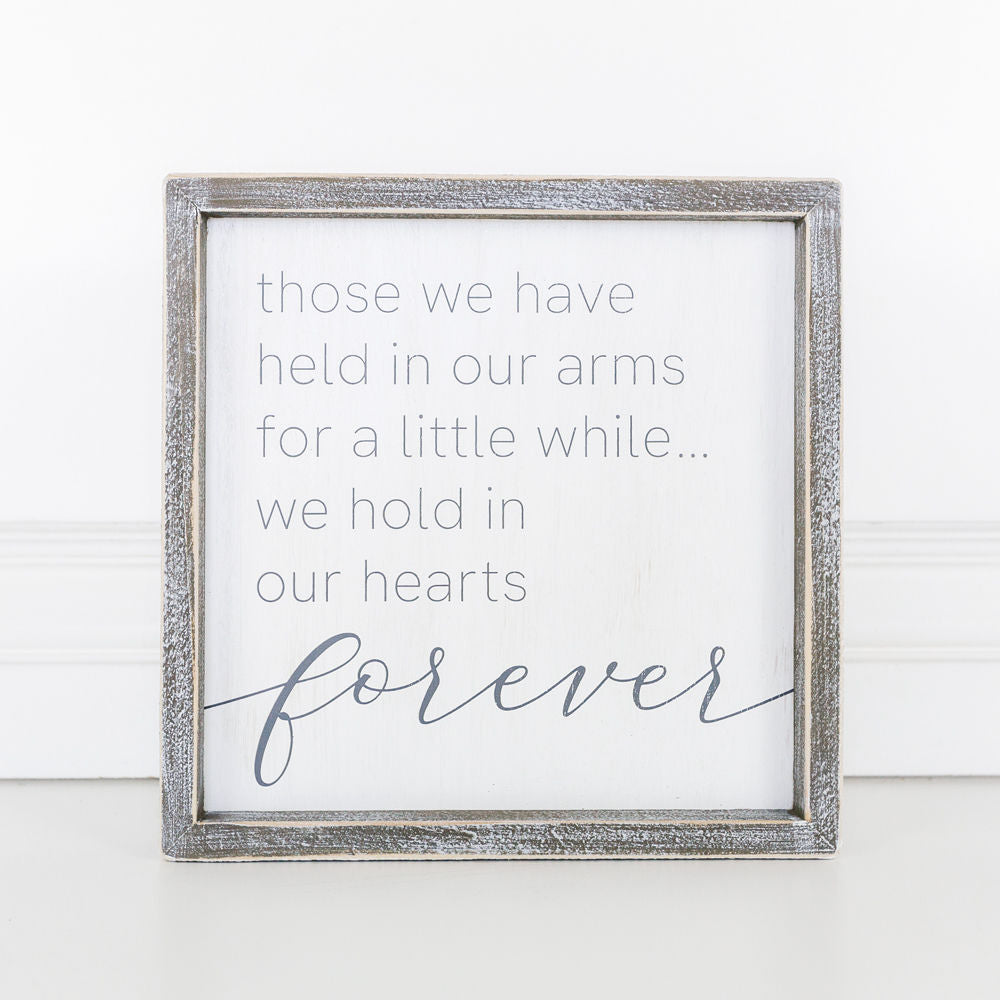 Those We Have Held In Our Arms - Framed Wood Sign