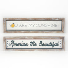Load image into Gallery viewer, You Are My Sunshine America the Beautiful Reversible Wood Framed Sign
