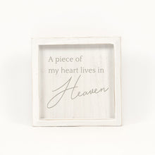 Load image into Gallery viewer, &quot;A Piece of my Heart Lives in Heaven&quot; Distressed Wood Sign
